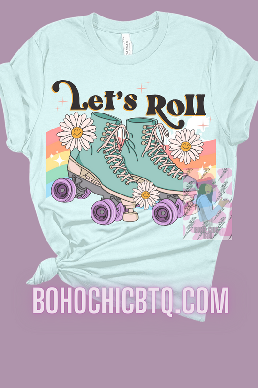 Let’s Roll Tee