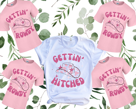 Gettin Rowdy Bridal Tees